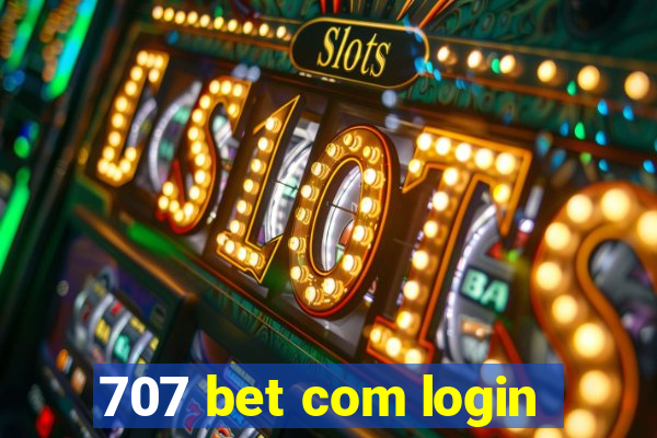 707 bet com login